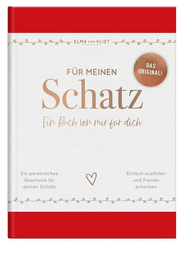 Für mein Liebchen: Ein individuelles Buch von mir für dich | Das Original. Ein persönliches Geschenk für den Partner zum Jahrestag, Valentinstag oder Geburtstag (Elma van Vliet -