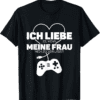 Geschenk für Männer: T-Shirt zum Jahrestag - Ich liebe meine Frau