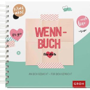 Wenn-Buch zum Selbstgestalten – Das perfekte DIY-Geschenk für dich! 5 Wenn-Buch zum Selbstgestalten – Das perfekte DIY-Geschenk für dich!